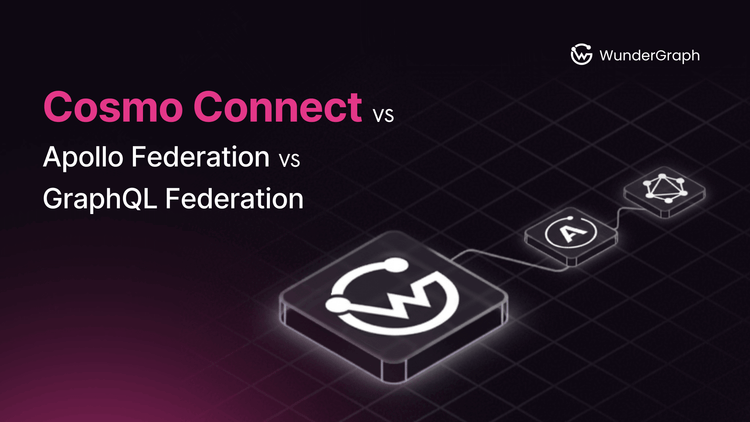Cosmo Connect vs Apollo Federation vs GraphQL Federation
