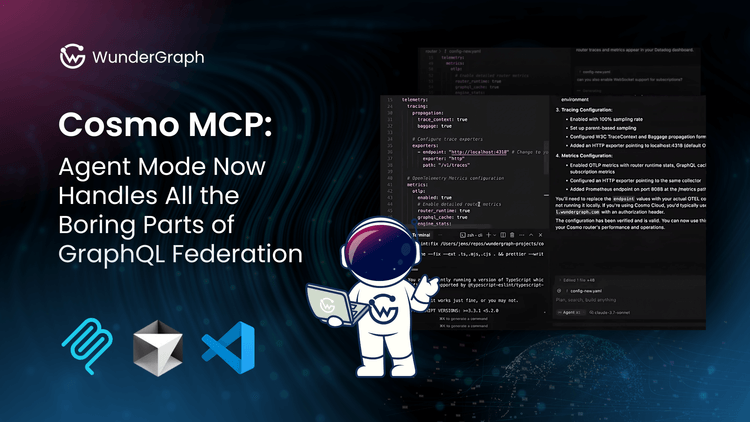 Cosmo MCP: Agent Mode now handles all the boring parts of GraphQL Federation (Right in your IDE)