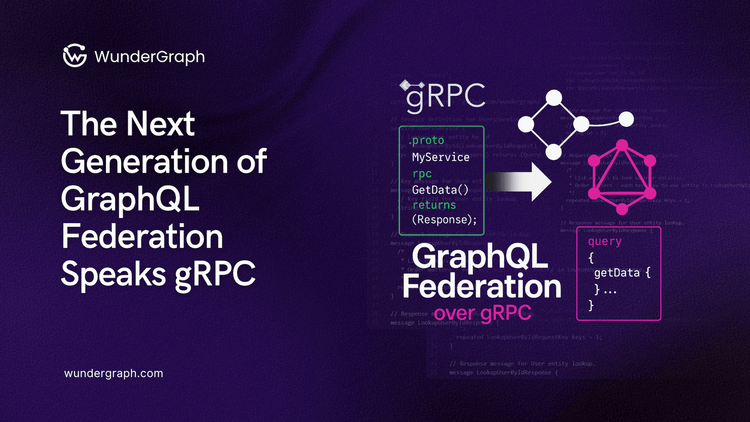 The Next Generation of GraphQL Federation Speaks gRPC