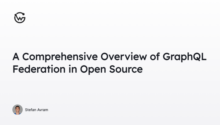 A Comprehensive Overview of GraphQL Federation in Open Source